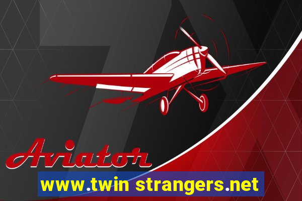 www.twin strangers.net